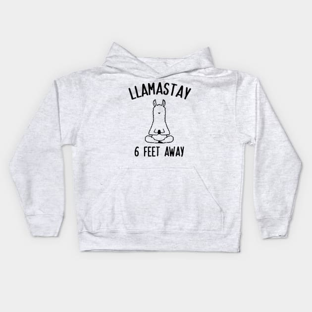 Llama Stay 6 Feet Away Kids Hoodie by skgraphicart89